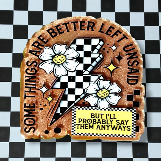 Better Left Unsaid Magnet