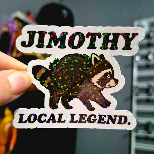 Local Legend Jimothy Sticker