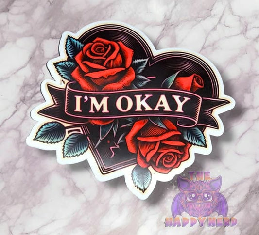 I'm Okay Sticker