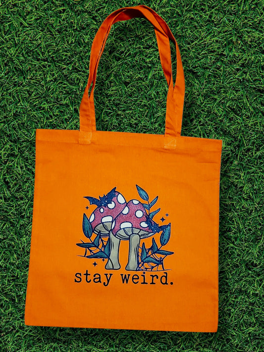 Stay Weird Tote